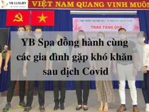 YB Spa đồng hành cùng các gia đình gặp khó khăn sau dịch Covid 56 YB Spa đồng hành cùng gia đình khó khăn sau dịch Covid