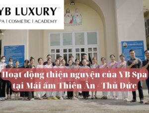 Hoạt động thiện nguyện của YB Spa tại Mái ấm Thiên Ân - Thủ Đức 28 Hoạt động thiện nguyện của YB Spa tại Mái ấm Thiên Ân - Thủ Đức