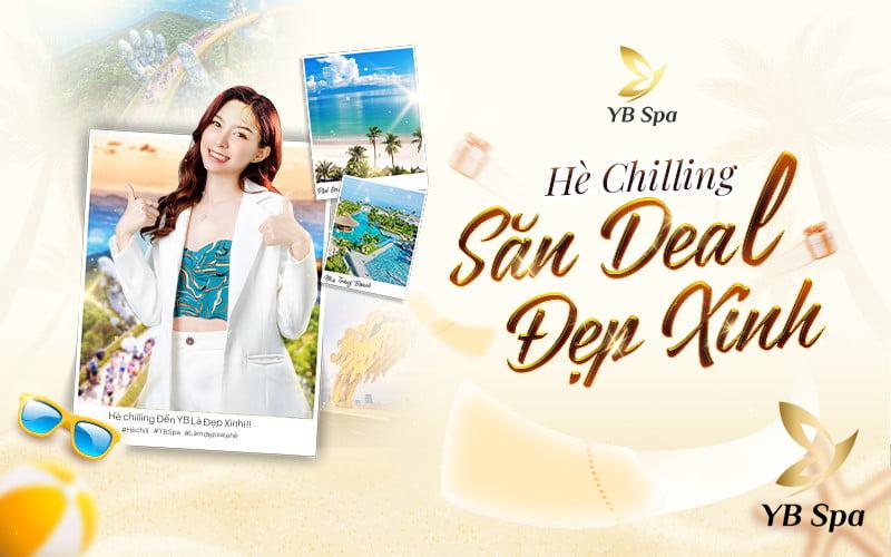 Hè Chilling - Săn Deal đẹp xinh cùng Viện Thẩm Mỹ YB Spa 16 CHÀO HÈ RỰC RỠ – QUÀ TẶNG BẤT NGỜ CÙNG VIỆN THẨM MỸ YB SPA