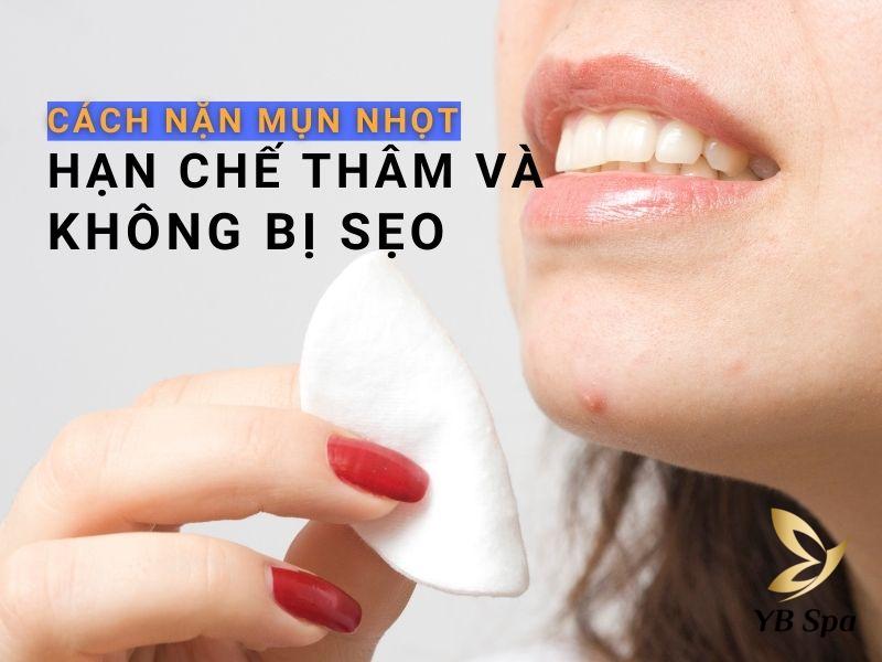 cách nặn mụn nhọt​