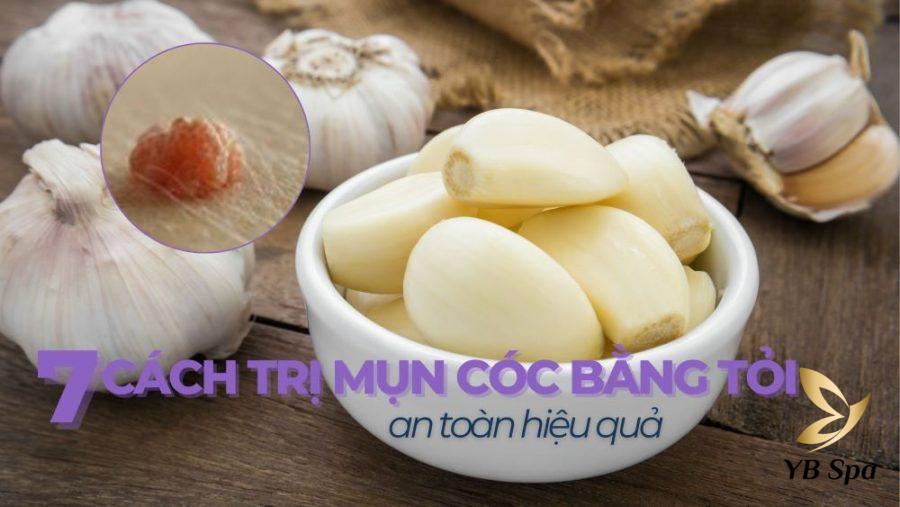 cách trị mụn cóc bằng tỏi