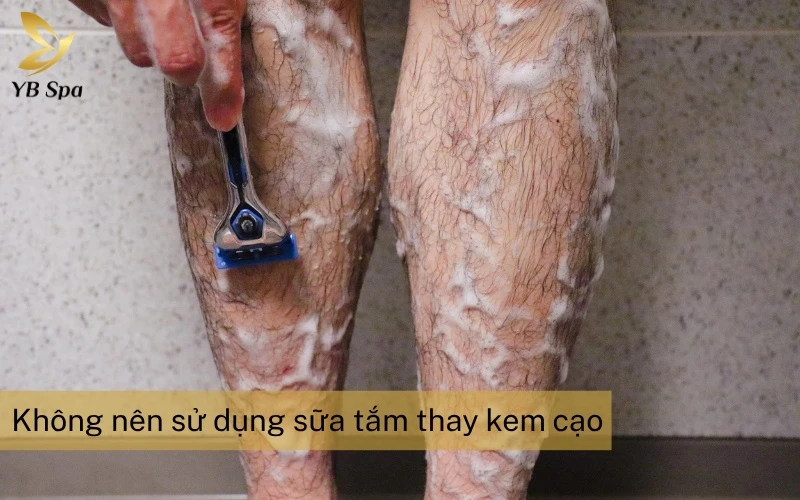 Sữa tắm không tạo đủ độ trơn trượt cần thiết, khiến lưỡi dao dễ gây ma sát mạnh và làm tổn thương bề mặt da