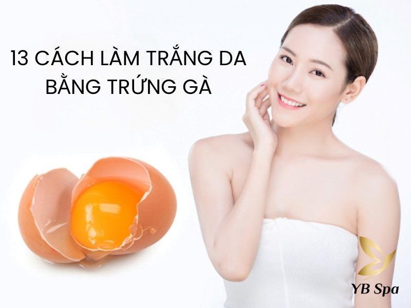 làm trắng da bằng trứng gà