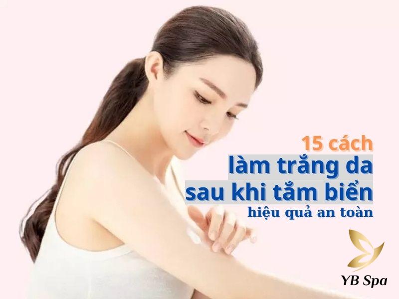 làm trắng da sau khi tắm biển
