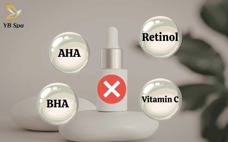 Tạm dừng các hoạt chất mạnh như Retinol, AHA/BHA để tránh gây kích ứng và châm chích khi làn da đang trong giai đoạn nhạy cảm sau điều trị