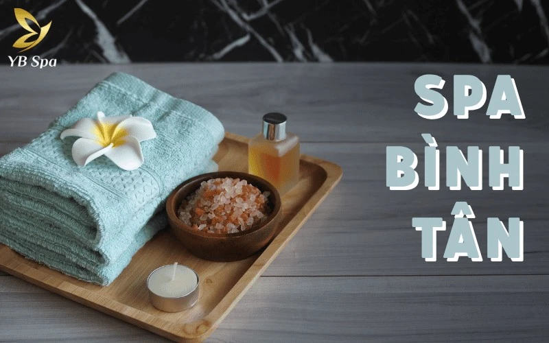 Top 6 Spa Bình Tân Được Đánh Giá Tốt 2026 1