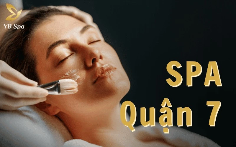 Top 8 Spa Quận 7 Uy Tín Cao, Chất Lượng Dịch Vụ Tốt 1