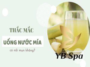 Uống nước mía có nổi mụn không? Cần lưu ý gì khi uống
